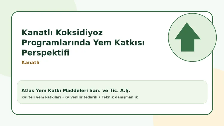 Kanatlı Koksidiyoz Programlarında Yem Katkısı Perspektifi