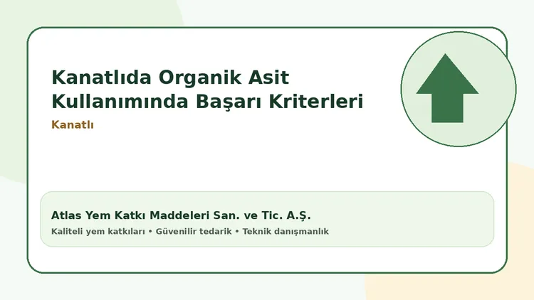 Kanatlıda Organik Asit Kullanımında Başarı Kriterleri